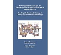 The English-Russian Dictionary of Library and Information Terminology