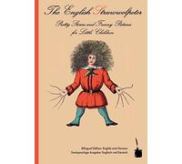The English Struwwelpeter: Bilingual edition: English and German