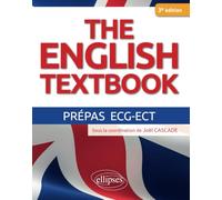 The English Textbook Prépas ECG-ECT: 3e édition conforme à la réforme