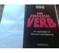 The English Verb: An Exploration of Structure and Meaning