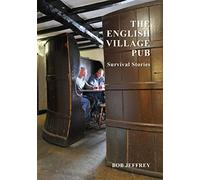 The English Village Pub: Survival stories
