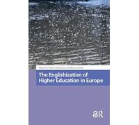 The Englishization of Higher Education in Europe