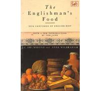 The Englishman's Food: Five Centuries of English Diet