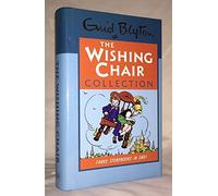 The Enid Blyton Collection: "Adventures of the Wishing Chair", "Wishing Chair Again" and "Stories for Bedtime"