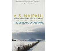 The Enigma of Arrival: A Novel in Five Sections by V. S. Naipaul (2011-04-01)