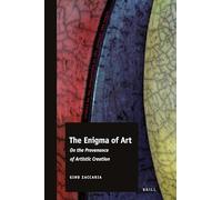 The Enigma of Art: On the Provenance of Artistic Creation: 9 (Studies on the Interaction of Art, Thought and Power)