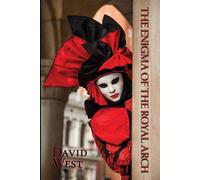 The Enigma of The Royal Arch