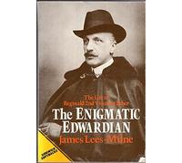 The Enigmatic Edwardian: Life of Reginald, 2nd Viscount Esher