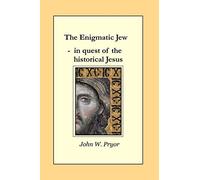 The Enigmatic Jew: in quest of the historical Jesus
