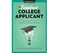 The Enlightened College Applicant: A New Approach to the Search and Admissions Process, 2nd Edition