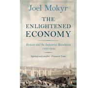 [(The Enlightened Economy: Britain and the Industrial Revolution, 1700-1850)] [Author: Joel Mokyr] published on (May, 2011)