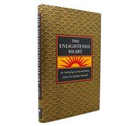 The Enlightened Heart: An Anthology of Sacred Poetry