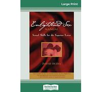 The Enlightened Sex Manual (16pt Large Print Edition)