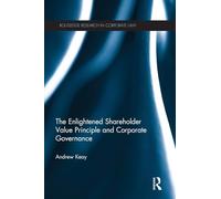 The Enlightened Shareholder Value Principle and Corporate Governance (Routledge Research in Corporate Law)