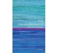 The Enlightenment: A Very Short Introduction (Very Short Introductions)