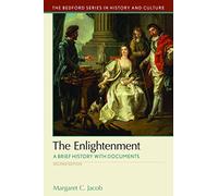The Enlightenment: A Brief History with Documents (Bedford Cultural Editions)