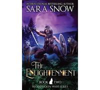 The Enlightenment: Book 2 The Bloodmoon Wars (A Paranormal Shifter Romance Series)