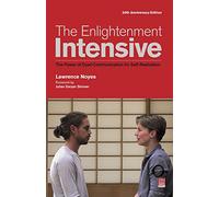 The Enlightenment Intensive: The Power of Dyad Communication for Self-Realization
