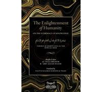 The Enlightenment of Humanity: On the Supremacy of Knowledge