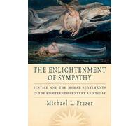 The Enlightenment of Sympathy: Justice and the Moral Se - Paperback NEW Michael