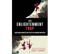 The Enlightenment Trap: Obsession, Madness and Death on Diamond Mountain