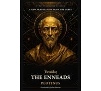The Enneads: A New Translation from the Greek (Newly Translated Classics)