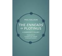 The "Enneads" of Plotinus – A Commentary – Volume 1