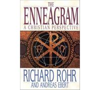 The Enneagram: A Christian Perspective by Richard Rohr, Andreas Ebert ( 2002 )
