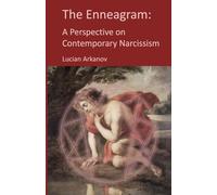 The Enneagram: A Perspective on Contemporary Narcissism