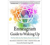 The Enneagram Guide to Waking Up: Find Your Path, Face Your Shadow, Discover You