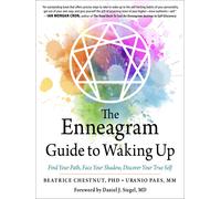 The Enneagram Guide to Waking Up : Find Your Path, Face Your Shadow, Discover Your True Self