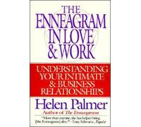 The Enneagram in Love and Work Understanding Your Intimate and Business Relationships
