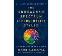 The Enneagram Spectrum of Personality Styles 2E: 25th Anniversary Edition with a New Foreword by the Author