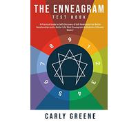 The Enneagram Test Book: A Practical Guide to Self-Discovery & Self-Realization for Better Relationships and a Better Life