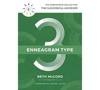 The Enneagram Type 3: The Successful Achiever (The Enneagram Collection)