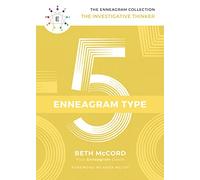 The Enneagram Type 5: The Investigative Thinker (The Enneagram Collection)
