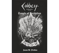 The Enoch Tetralogies: Temple of Recitation