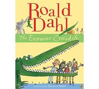 [The Enormous Crocodile] (By: Roald Dahl) [published: September, 2009]