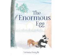 The Enormous Egg: A woodland animal adventure: One (Tales from Bottom Top Woods)