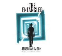 The Entangled (The Quantum Seed Saga)