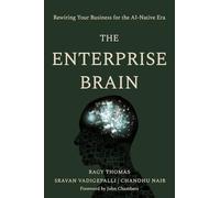 The Enterprise Brain: Rewiring Your Business for the AI-Native Era