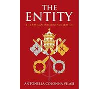 THE ENTITY: The Vatican Intelligence service