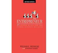 The Entrepreneur: 25 Golden Rules for the Global Business Manager, Revised Edition