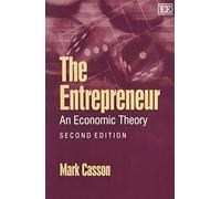 The Entrepreneur: An Economic Theory, Second Edition