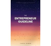 The Entrepreneur Guideline: How to Thrive and Survive in the Age of AI as an Entrepreneur - 2ND EDITION