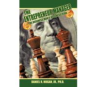 $$$ The Entrepreneur Manager: The Business Man's Business Plan