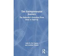 The Entrepreneurial Journey: The Butterfly’s Evolution From Story to Start-up