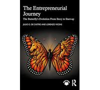 The Entrepreneurial Journey: The Butterfly’s Evolution From Story to Start-up
