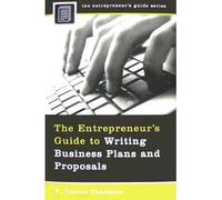 The Entrepreneur's Guide to Writing Business Plans and Proposals