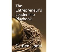 The Entrepreneur's Leadership Playbook